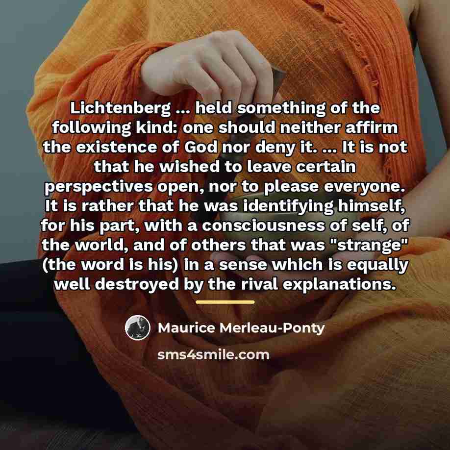 “Lichtenberg ... held something of the following kind: one should…” quote by Maurice Merleau-Ponty