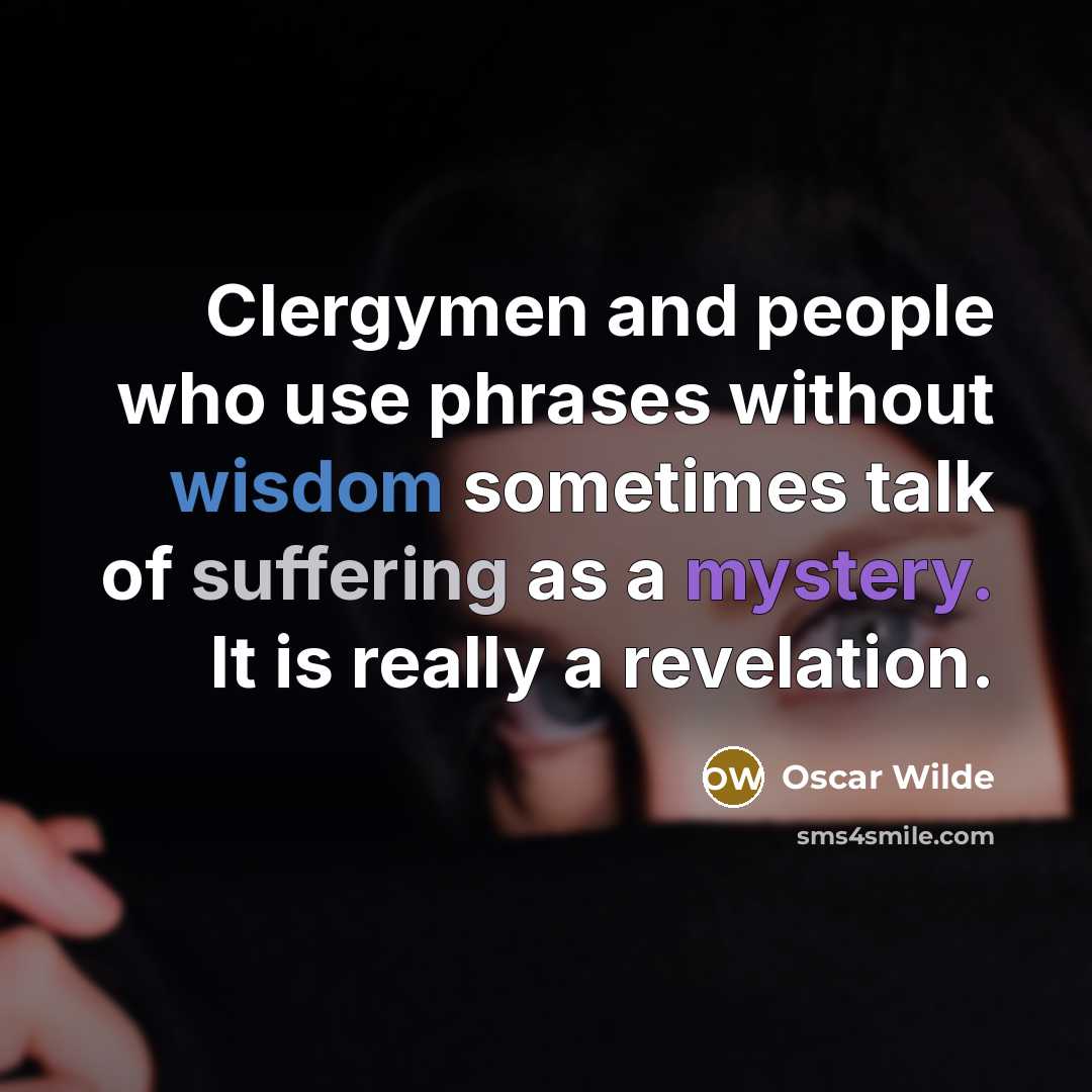 “Clergymen and people who use phrases without wisdom sometimes talk…” quote by Oscar Wilde