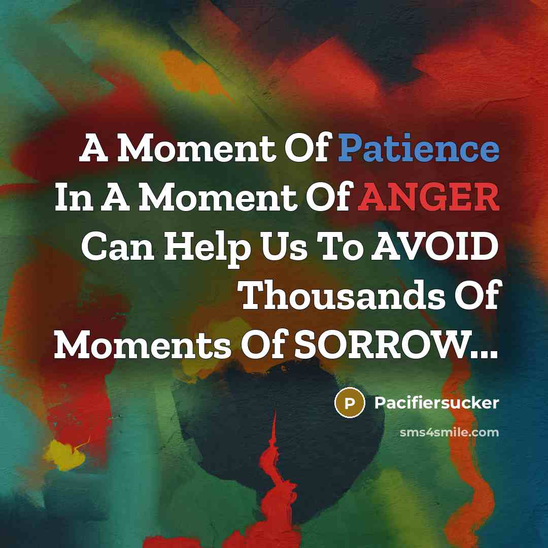 “A Moment Of Patience In A Moment Of ANGER Can…” quote by Pacifiersucker