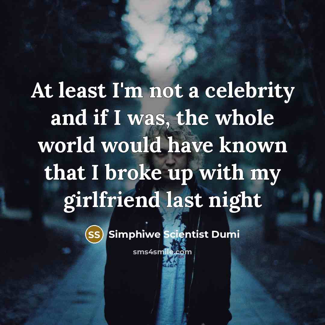 “At least I'm not a celebrity and if I was,…” quote by Simphiwe Scientist Dumi