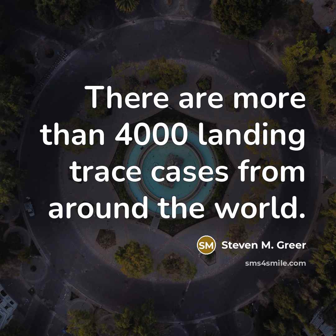 “There are more than 4000 landing trace cases from around…” quote by Steven M. Greer