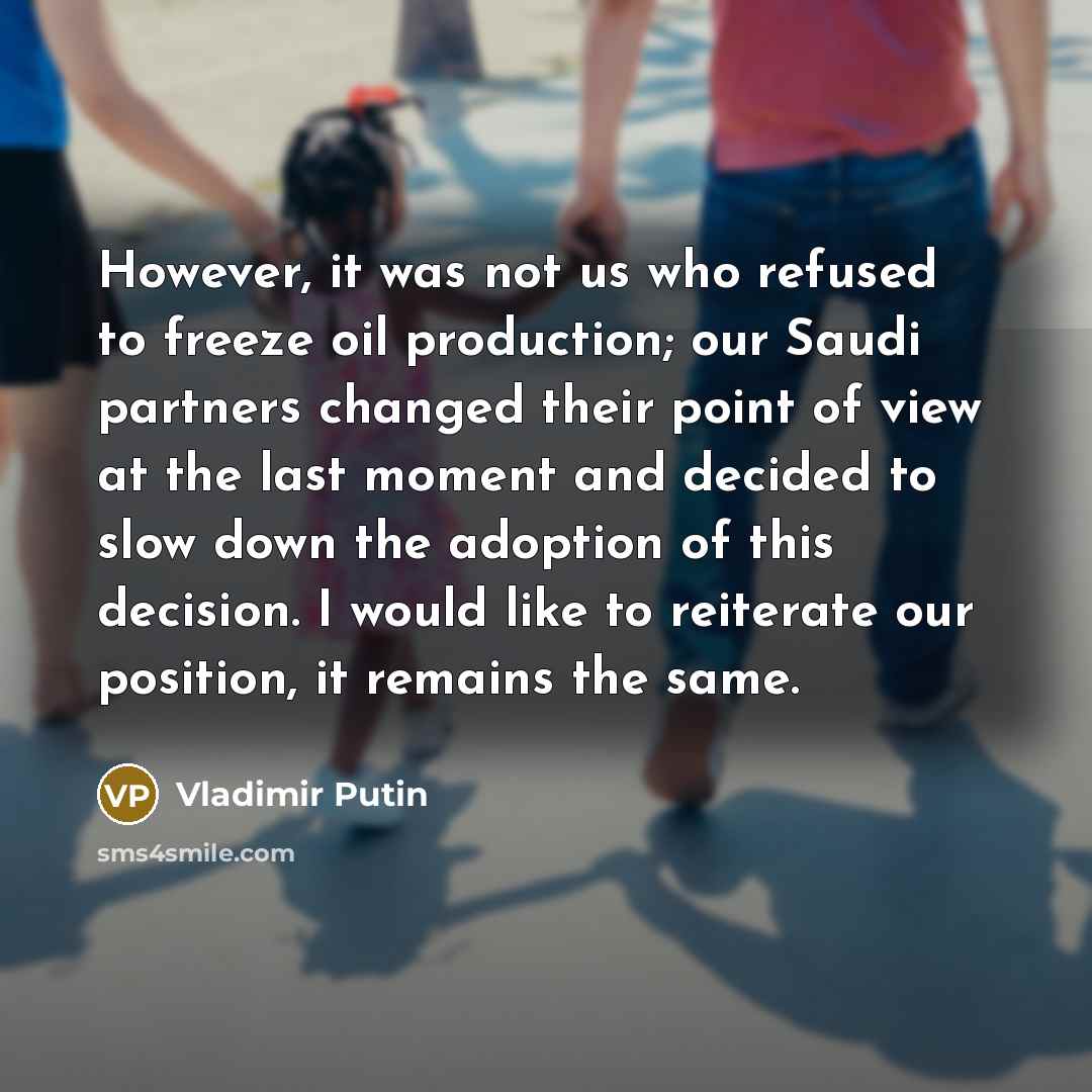 “However, it was not us who refused to freeze oil…” quote by Vladimir Putin