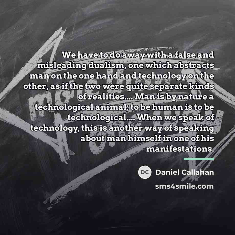 “We have to do away with a false and misleading…” quote by Daniel Callahan
