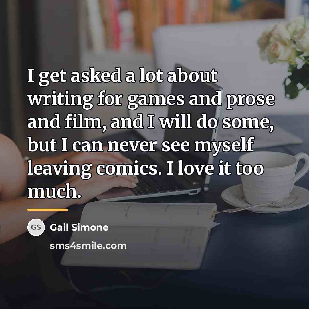 “I get asked a lot about writing for games and…” quote by Gail Simone