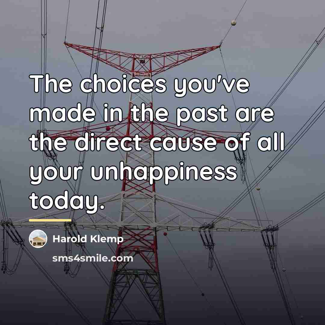 “The choices you've made in the past are the direct…” quote by Harold Klemp