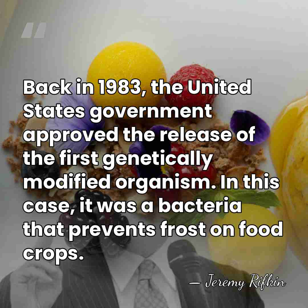 Back in 1983, the United States government approved the release of the&hellip; - Jeremy Rifkin