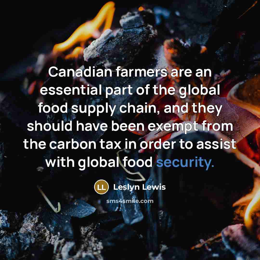 “Canadian farmers are an essential part of the global food…” quote by Leslyn Lewis