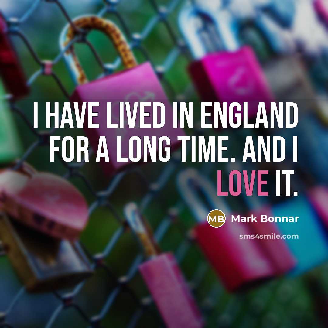 “I have lived in England for a long time. And…” quote by Mark Bonnar