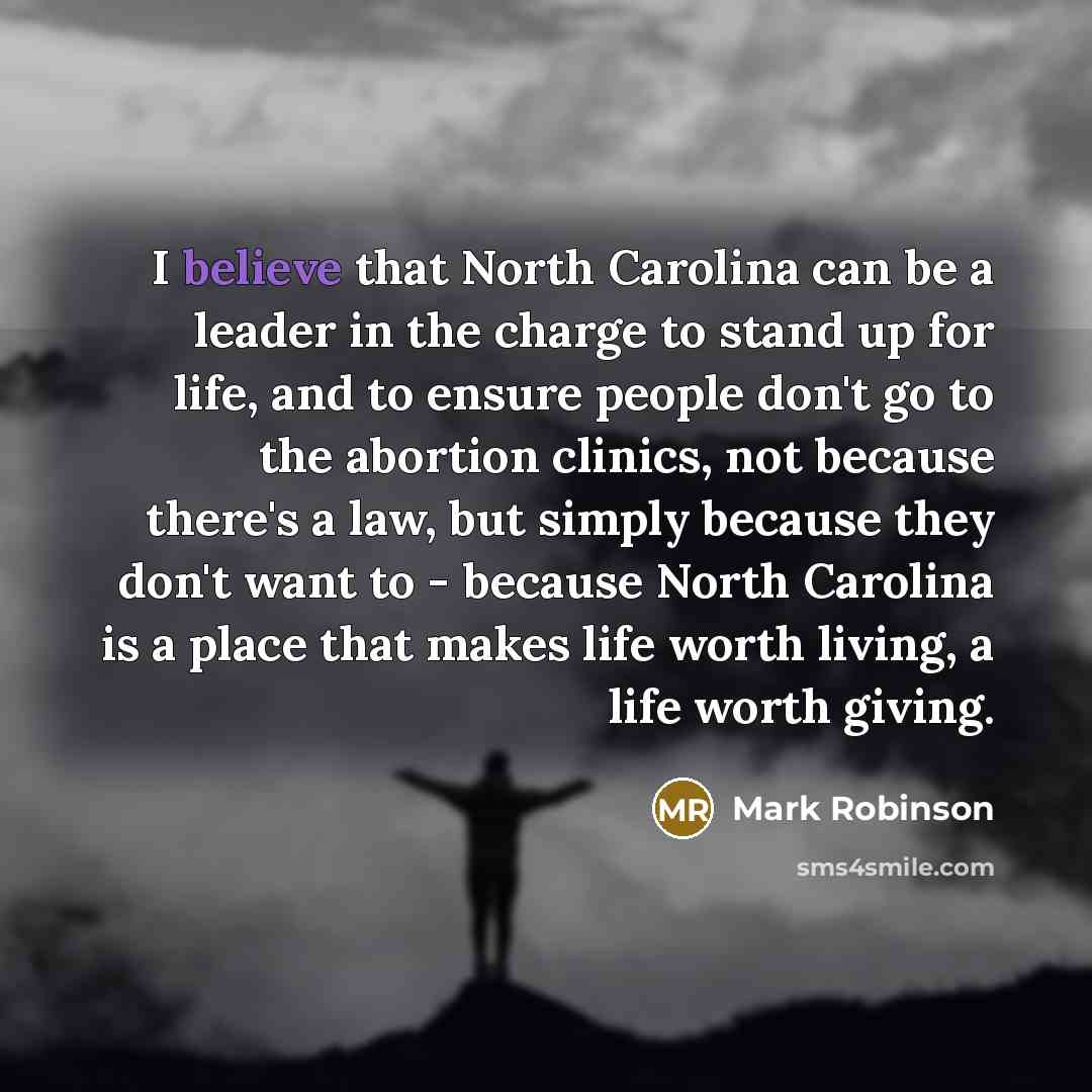 “I believe that North Carolina can be a leader in…” quote by Mark Robinson