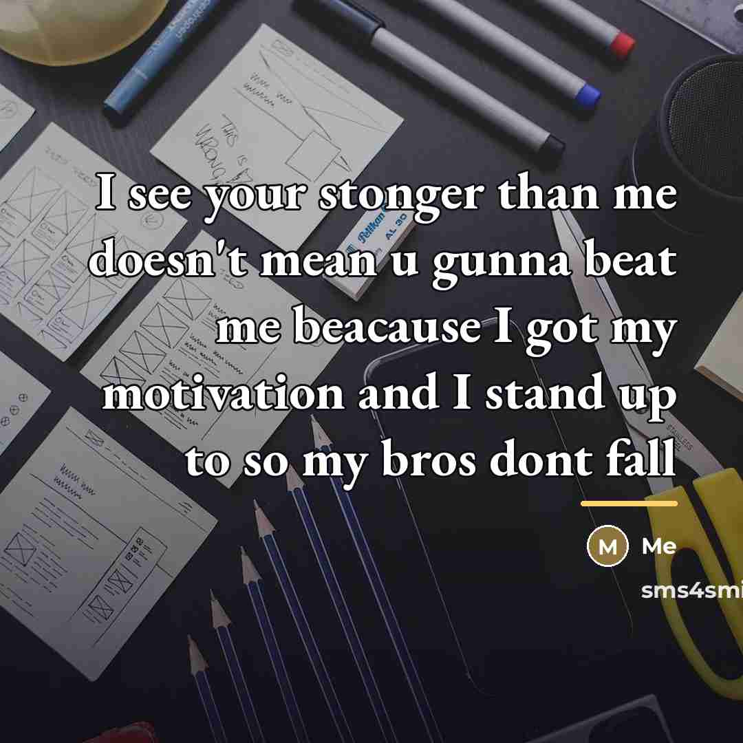 “I see your stonger than me doesn't mean u gunna…” quote by Me
