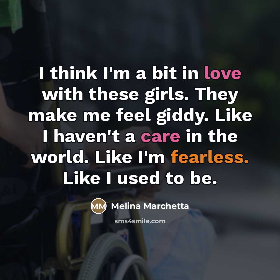 “I think I'm a bit in love with these girls.…” quote by Melina Marchetta