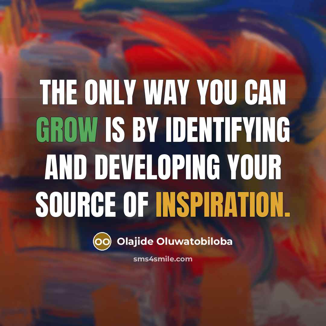“The only way you can grow is by identifying and…” quote by Olajide Oluwatobiloba