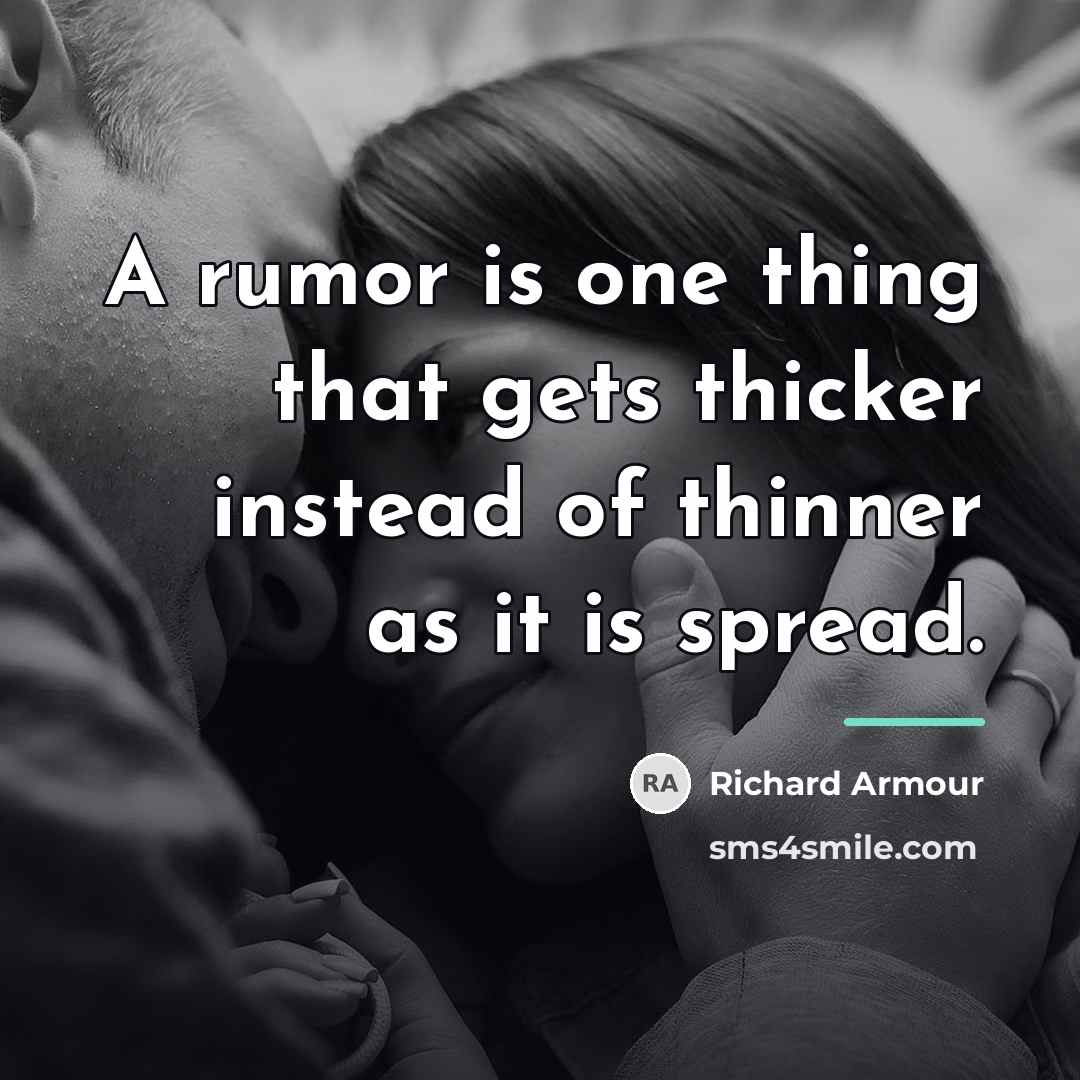 “A rumor is one thing that gets thicker instead of…” quote by Richard Armour
