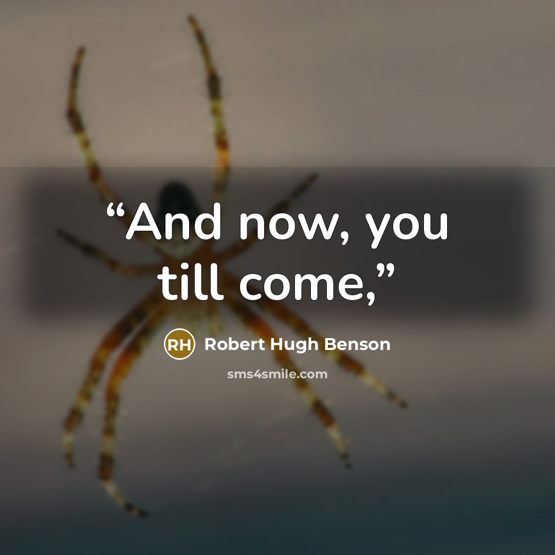“And now, you till come,” quote by Robert Hugh Benson