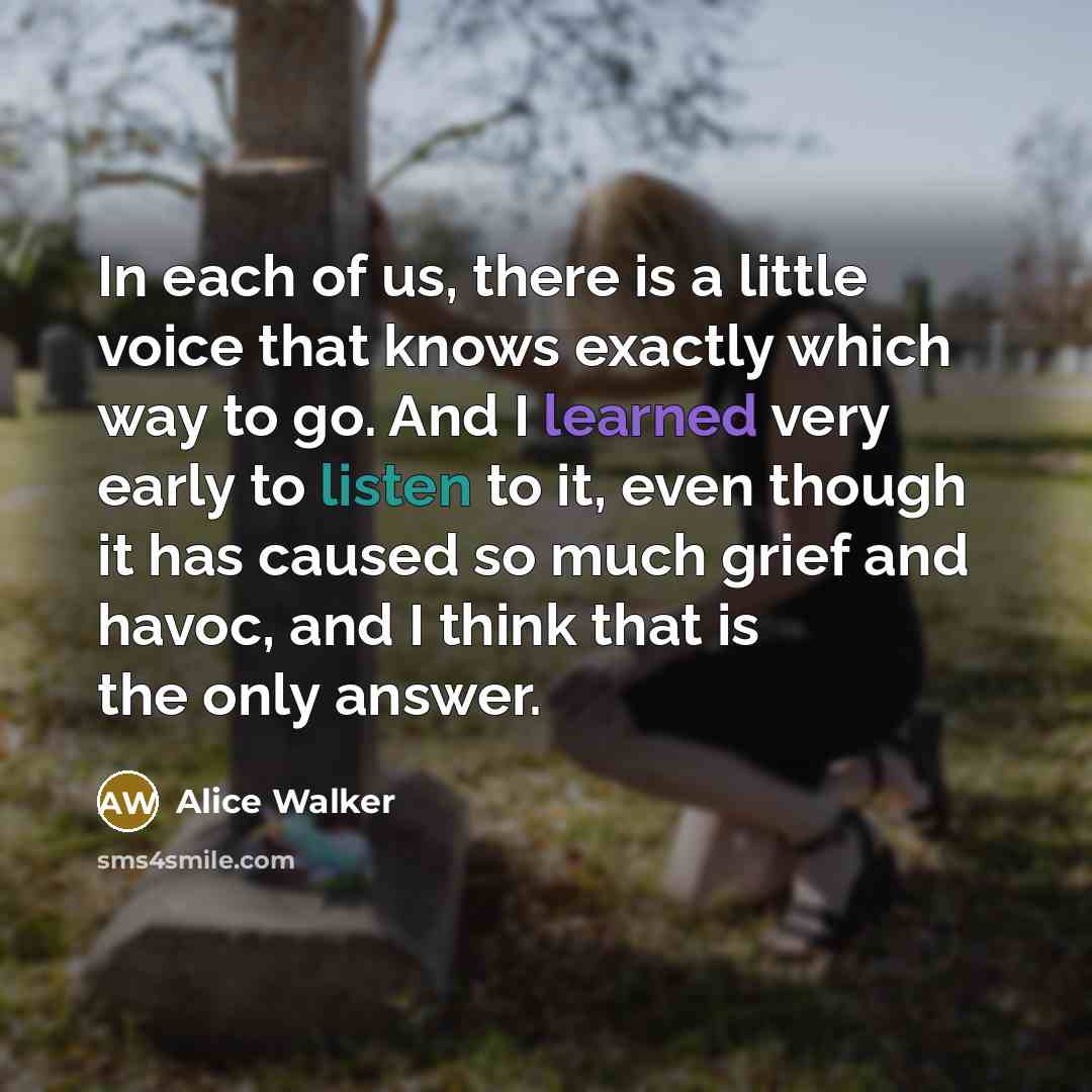 “In each of us, there is a little voice that…” quote by Alice Walker