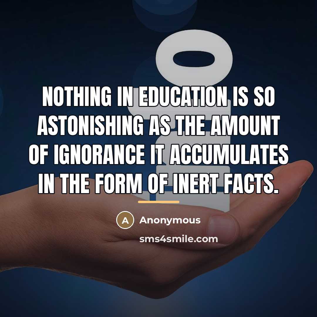 “Nothing in education is so astonishing as the amount of…” quote by Anonymous