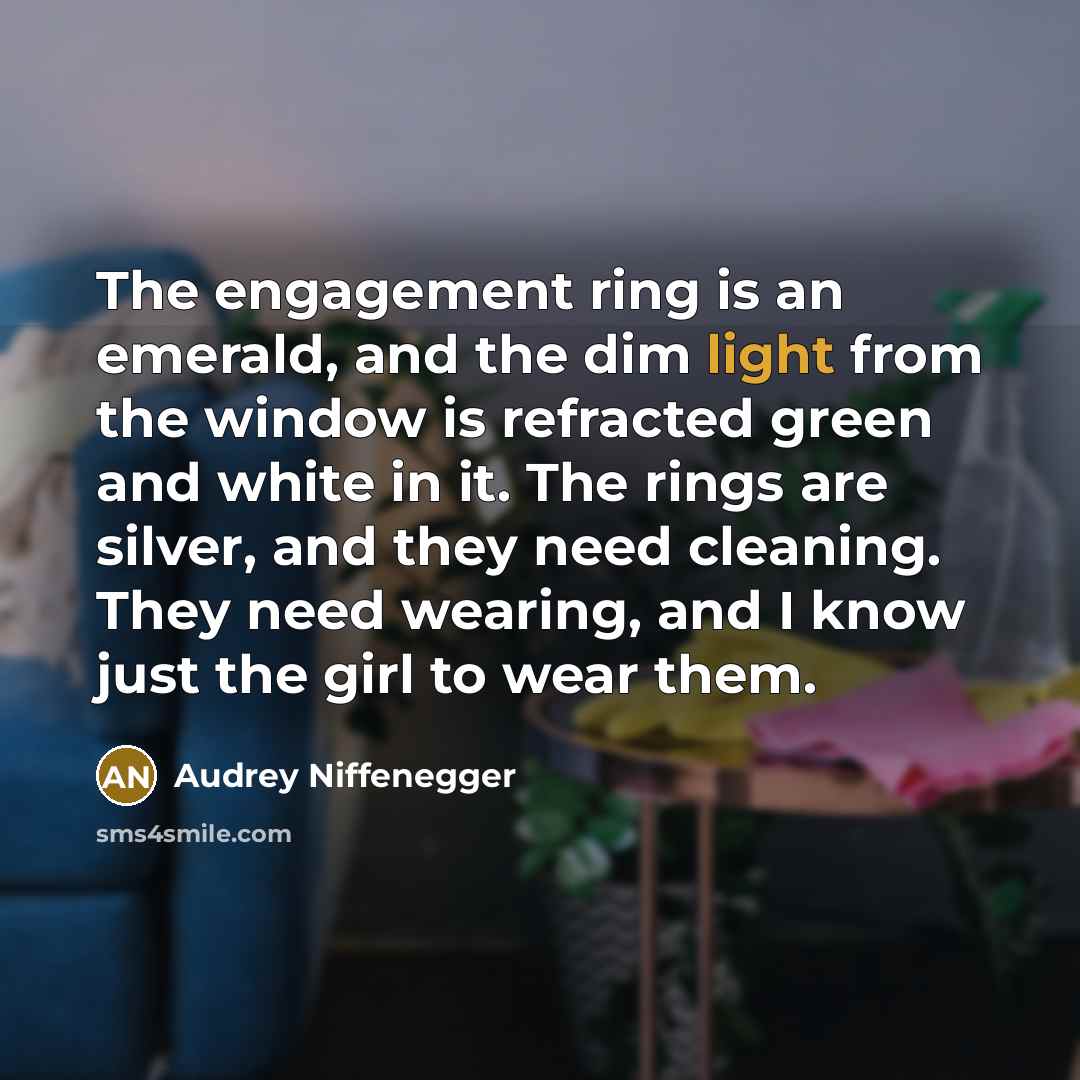 “The engagement ring is an emerald, and the dim light…” quote by Audrey Niffenegger