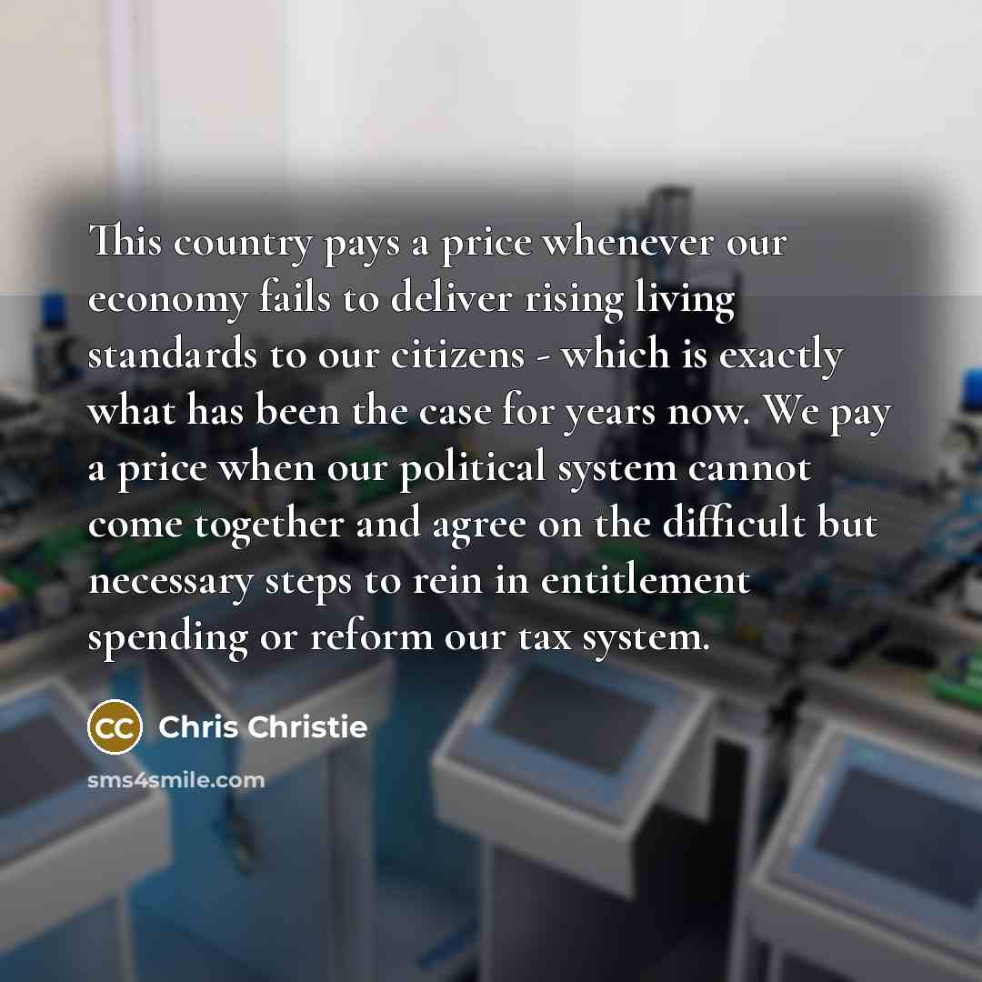 “This country pays a price whenever our economy fails to…” quote by Chris Christie