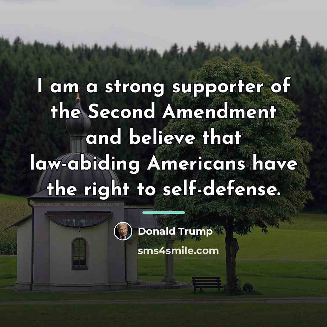 “I am a strong supporter of the Second Amendment and…” quote by Donald Trump