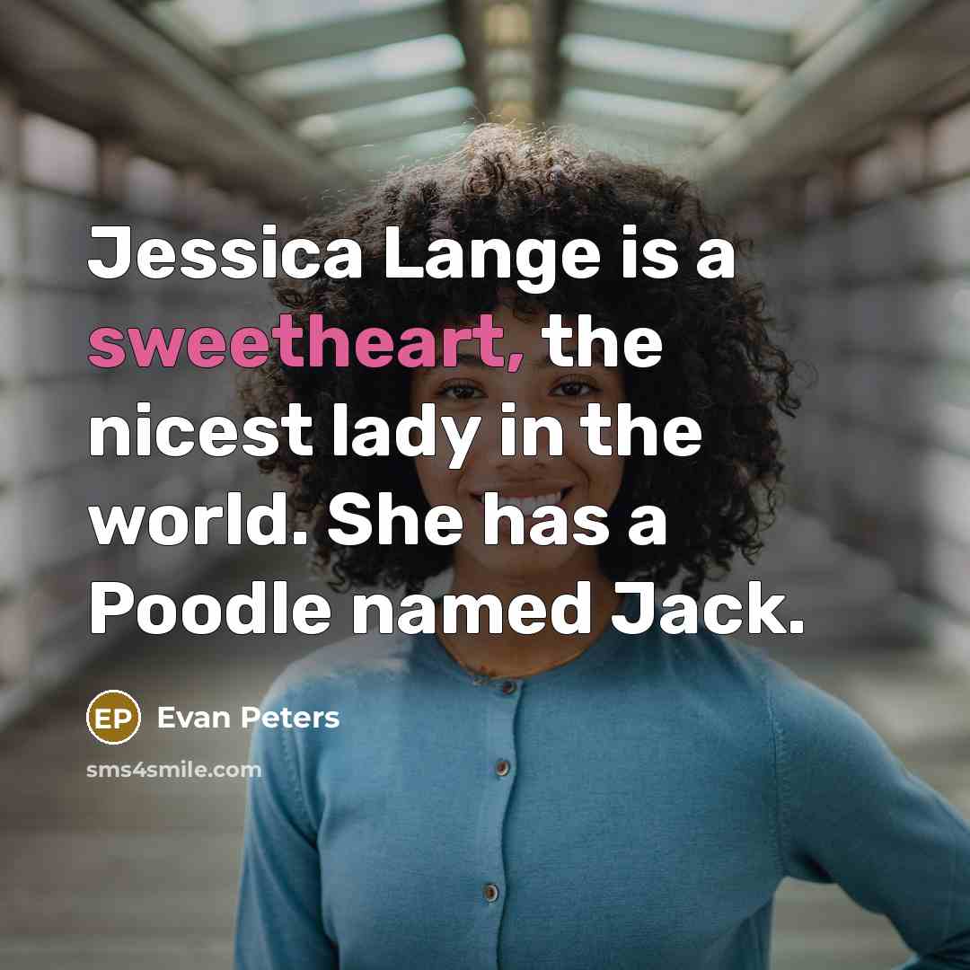 “Jessica Lange is a sweetheart, the nicest lady in the…” quote by Evan Peters