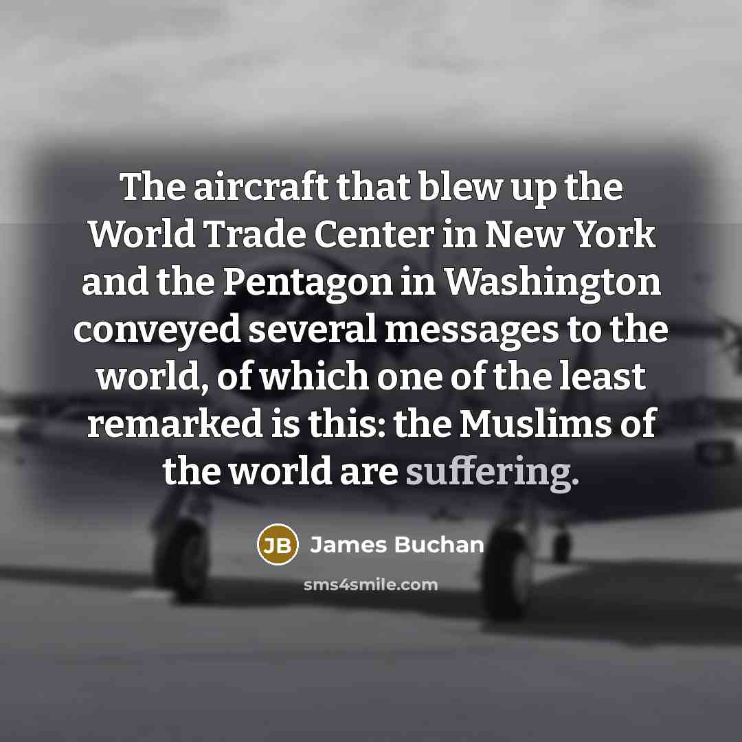 “The aircraft that blew up the World Trade Center in…” quote by James Buchan