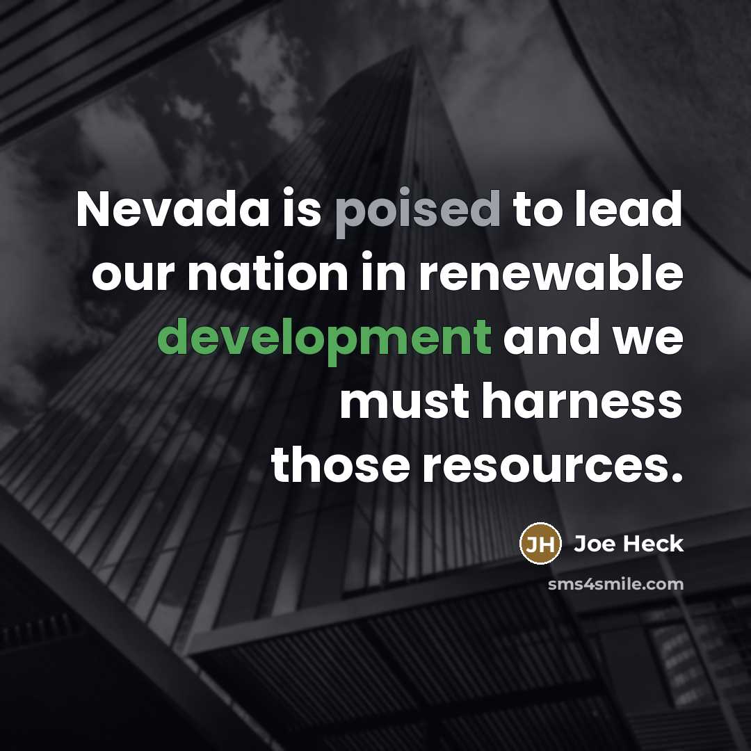 “Nevada is poised to lead our nation in renewable development…” quote by Joe Heck
