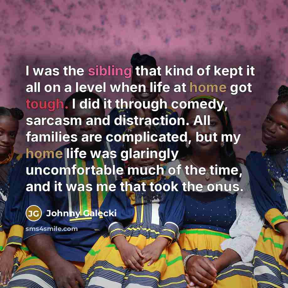 “I was the sibling that kind of kept it all…” quote by Johnny Galecki