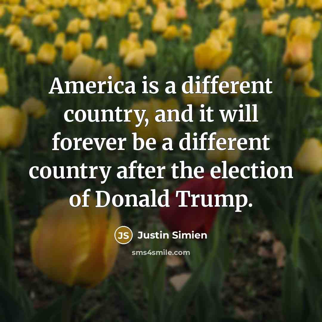 “America is a different country, and it will forever be…” quote by Justin Simien