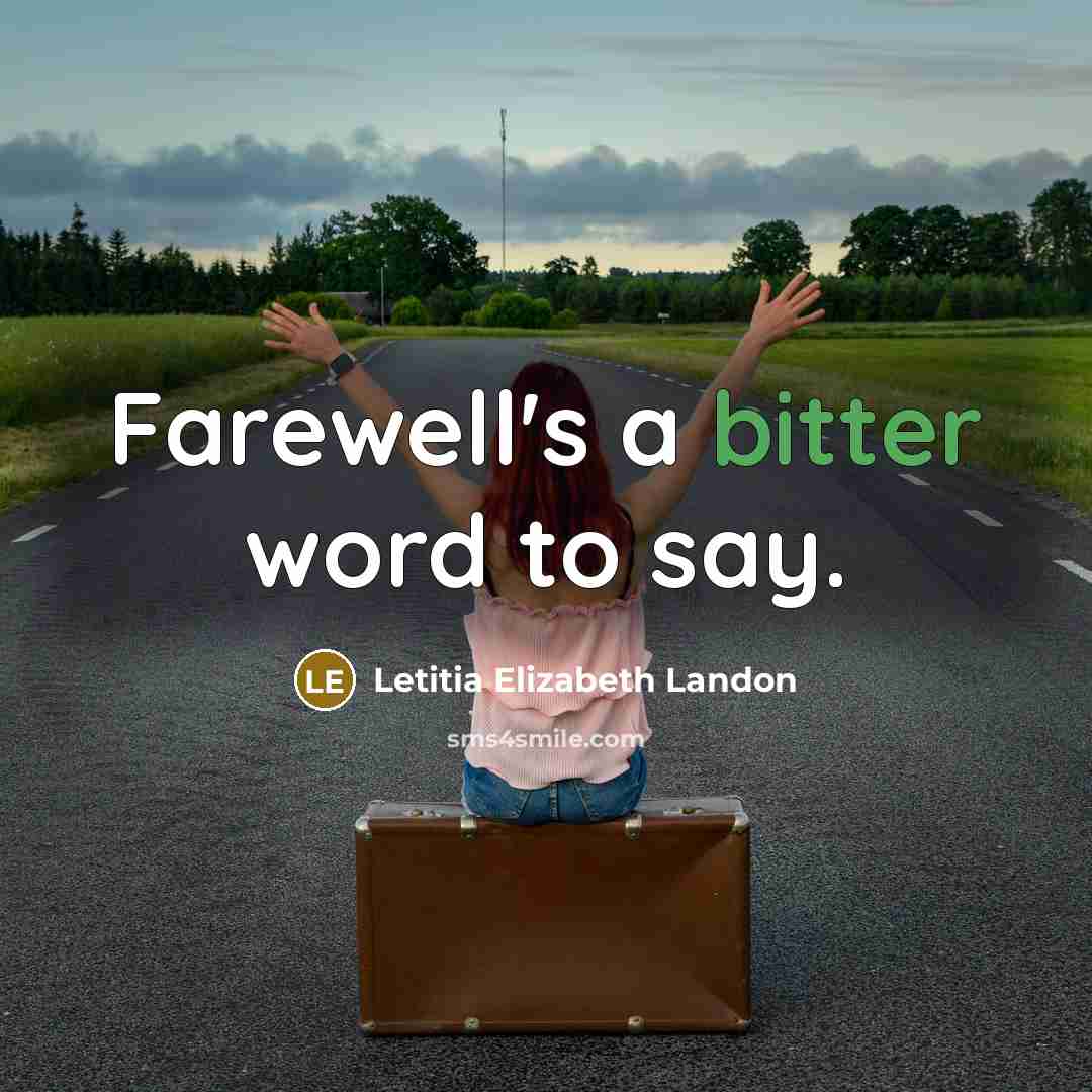 “Farewell's a bitter word to say.…” quote by Letitia Elizabeth Landon