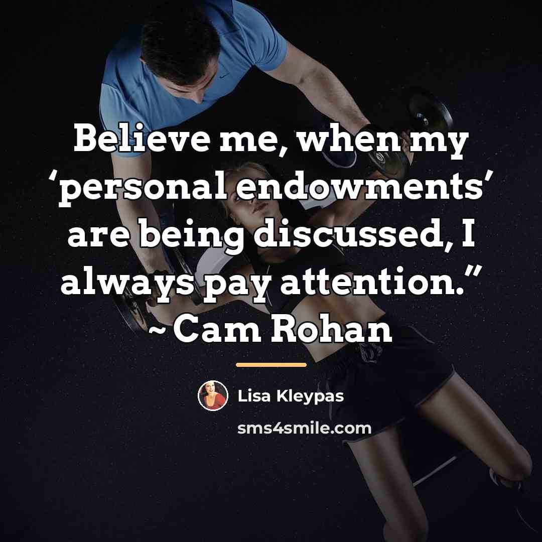 “Believe me, when my ‘personal endowments’ are being discussed, I…” quote by Lisa Kleypas