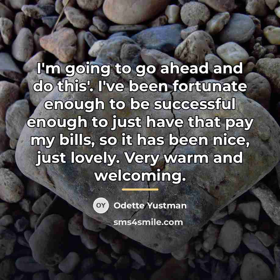 “I'm going to go ahead and do this'. I've been…” quote by Odette Yustman