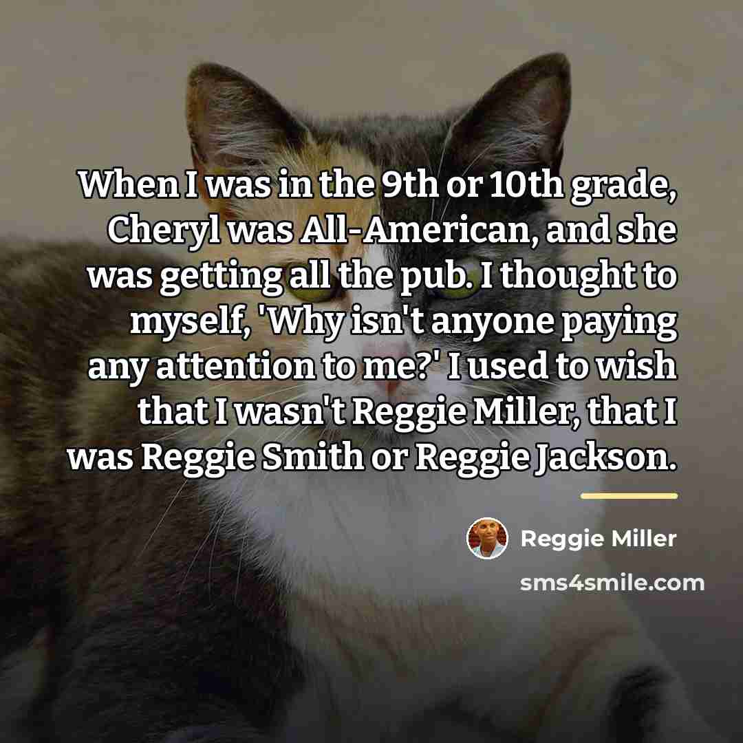 “When I was in the 9th or 10th grade, Cheryl…” quote by Reggie Miller