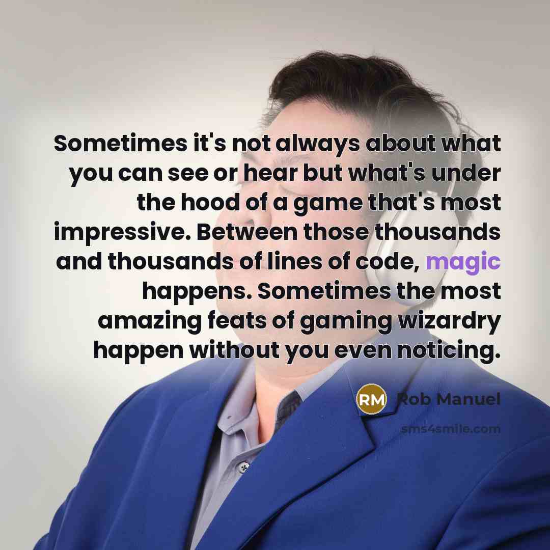“Sometimes it's not always about what you can see or…” quote by Rob Manuel