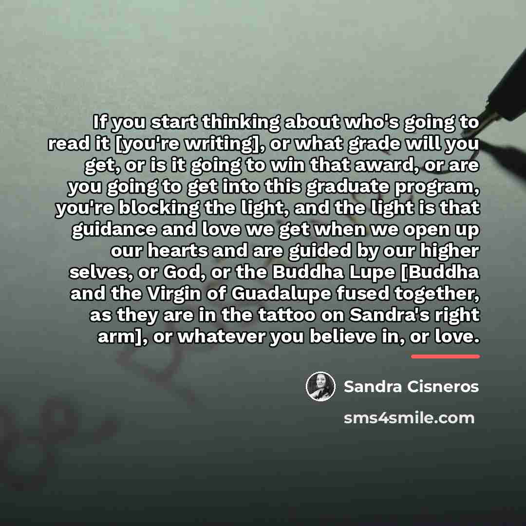 “If you start thinking about who's going to read it…” quote by Sandra Cisneros