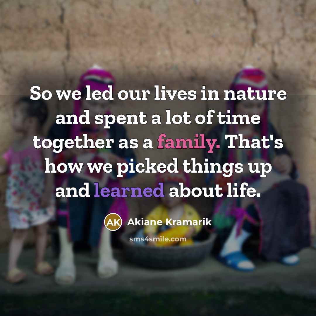 “So we led our lives in nature and spent a…” quote by Akiane Kramarik