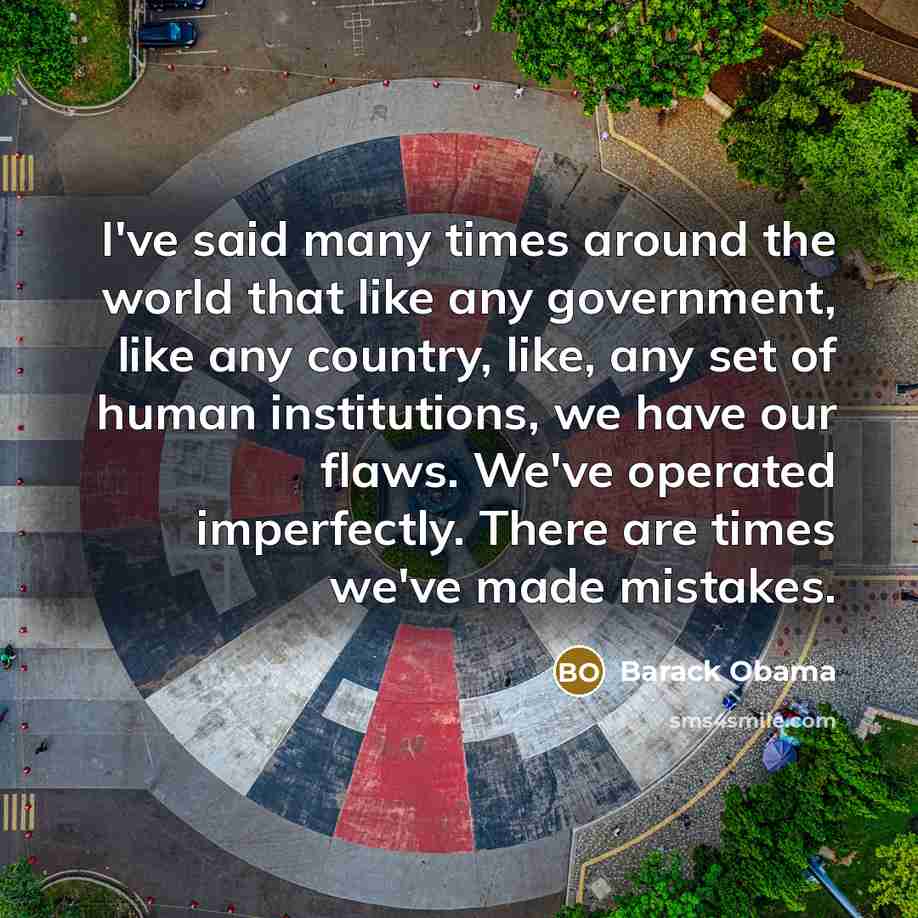 “I've said many times around the world that like any…” quote by Barack Obama