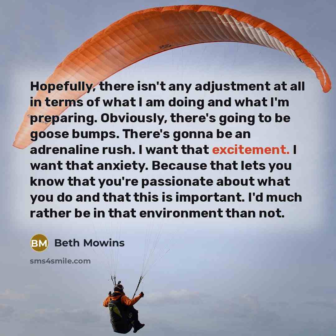 “Hopefully, there isn't any adjustment at all in terms of…” quote by Beth Mowins