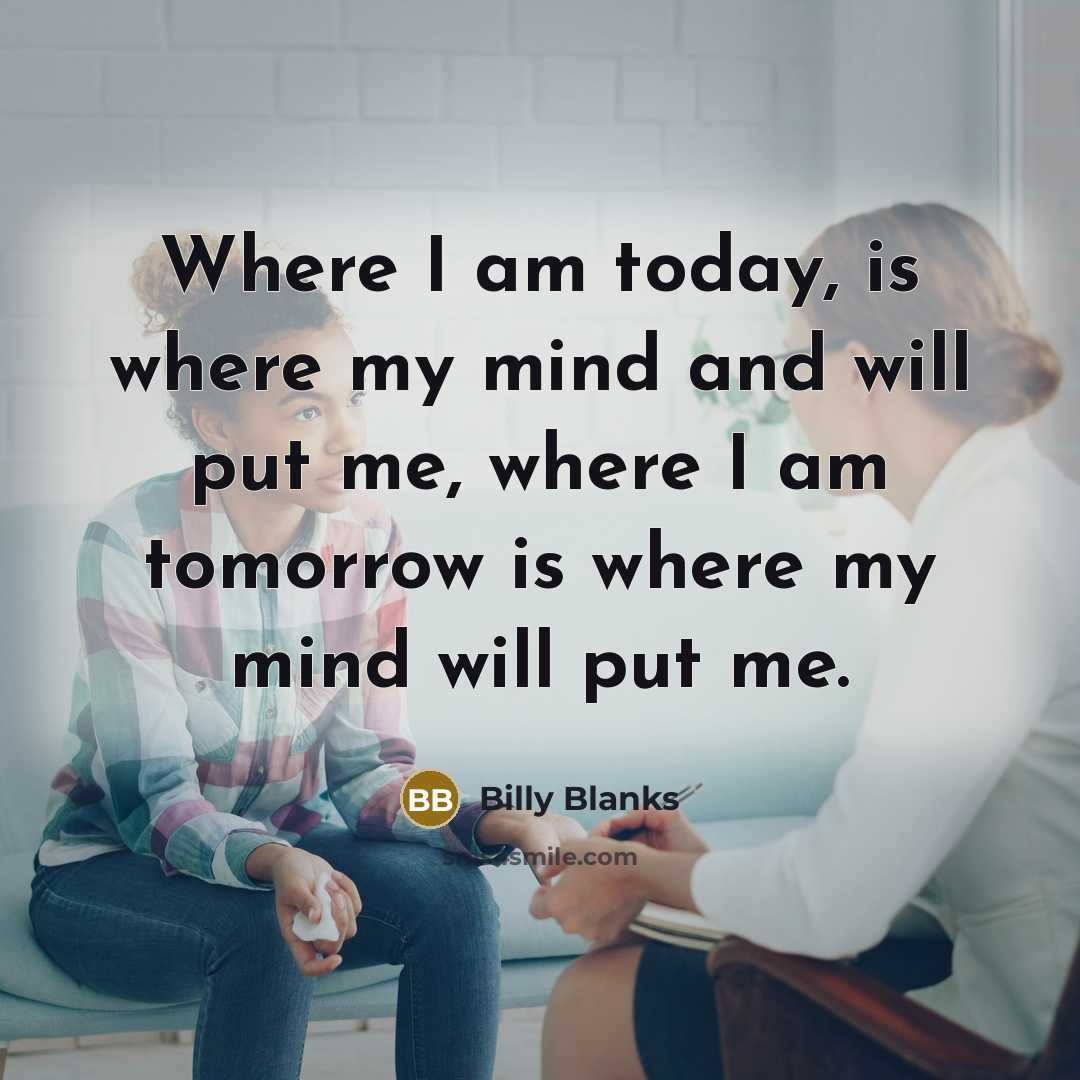 “Where I am today, is where my mind and will…” quote by Billy Blanks