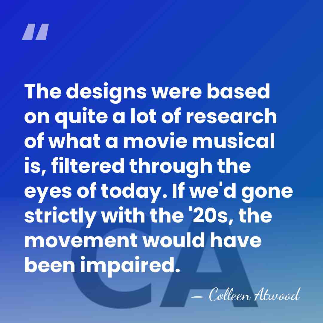The designs were based on quite a lot of research of what&hellip; - Colleen Atwood