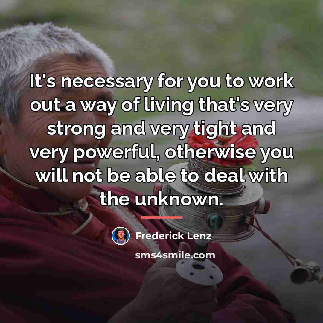 “It's necessary for you to work out a way of…” quote by Frederick Lenz
