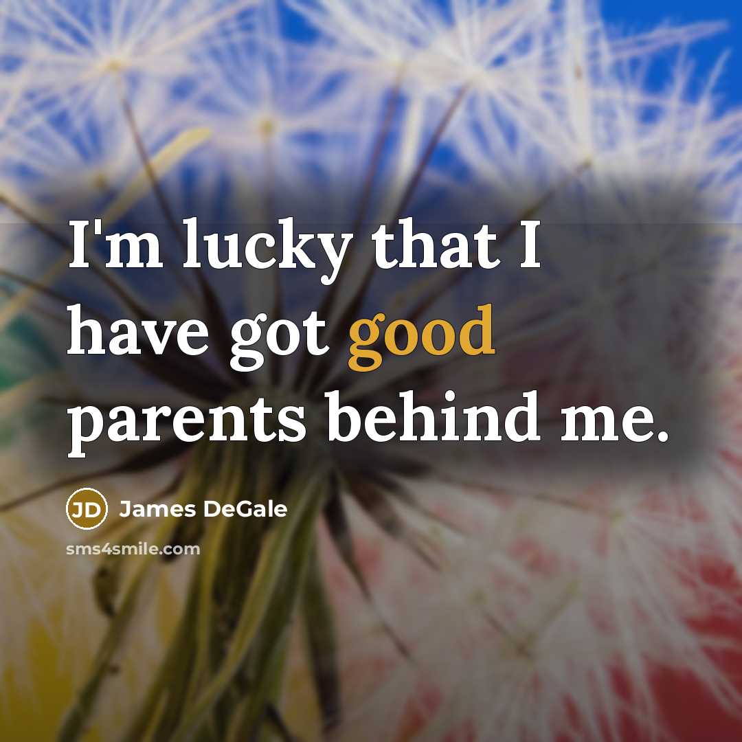 “I'm lucky that I have got good parents behind me.…” quote by James DeGale