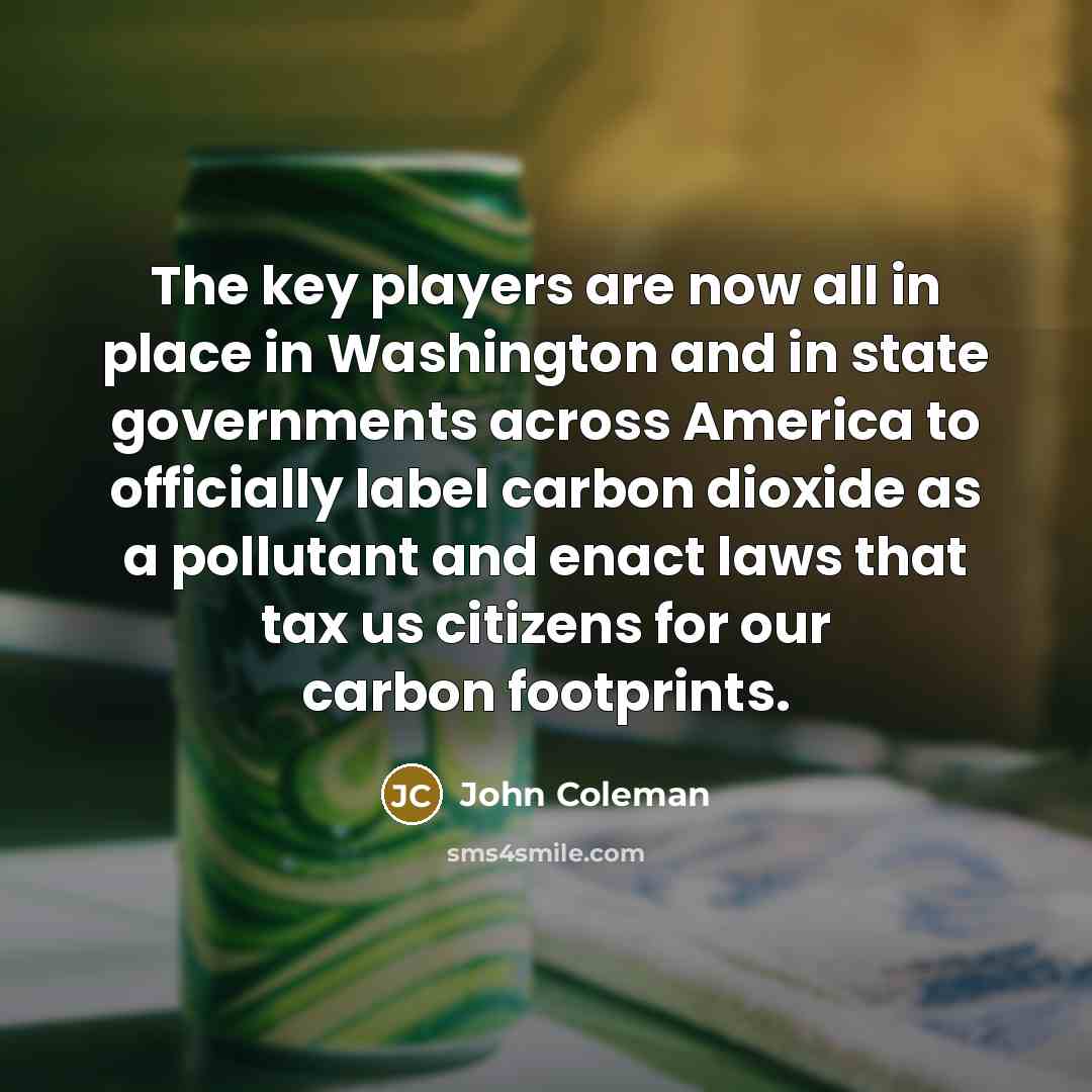 “The key players are now all in place in Washington…” quote by John Coleman