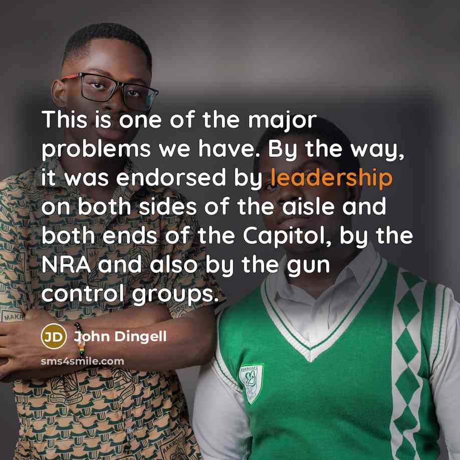 “This is one of the major problems we have. By…” quote by John Dingell