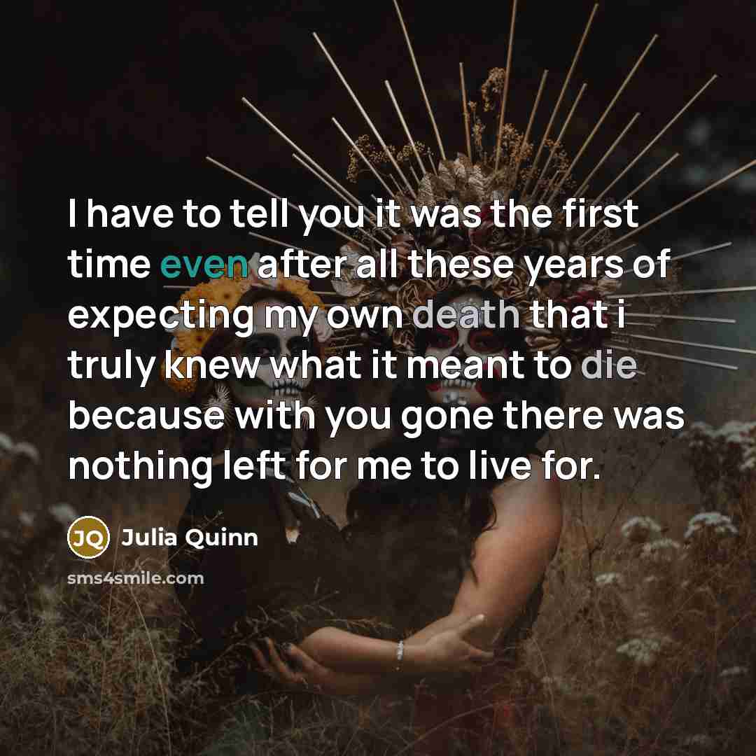 “I have to tell you it was the first time…” quote by Julia Quinn