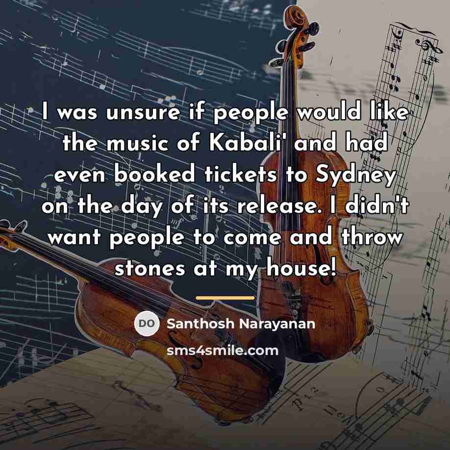 “I was unsure if people would like the music of…” quote by Santhosh Narayanan