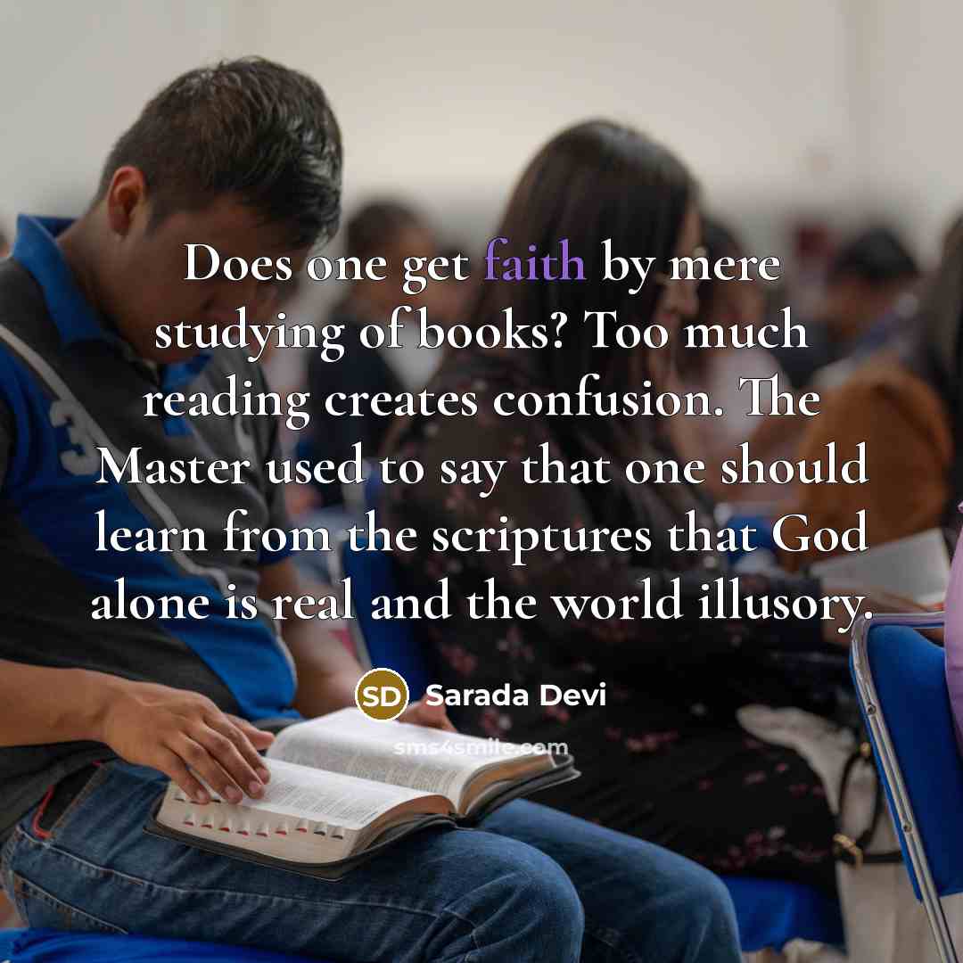 “Does one get faith by mere studying of books? Too…” quote by Sarada Devi