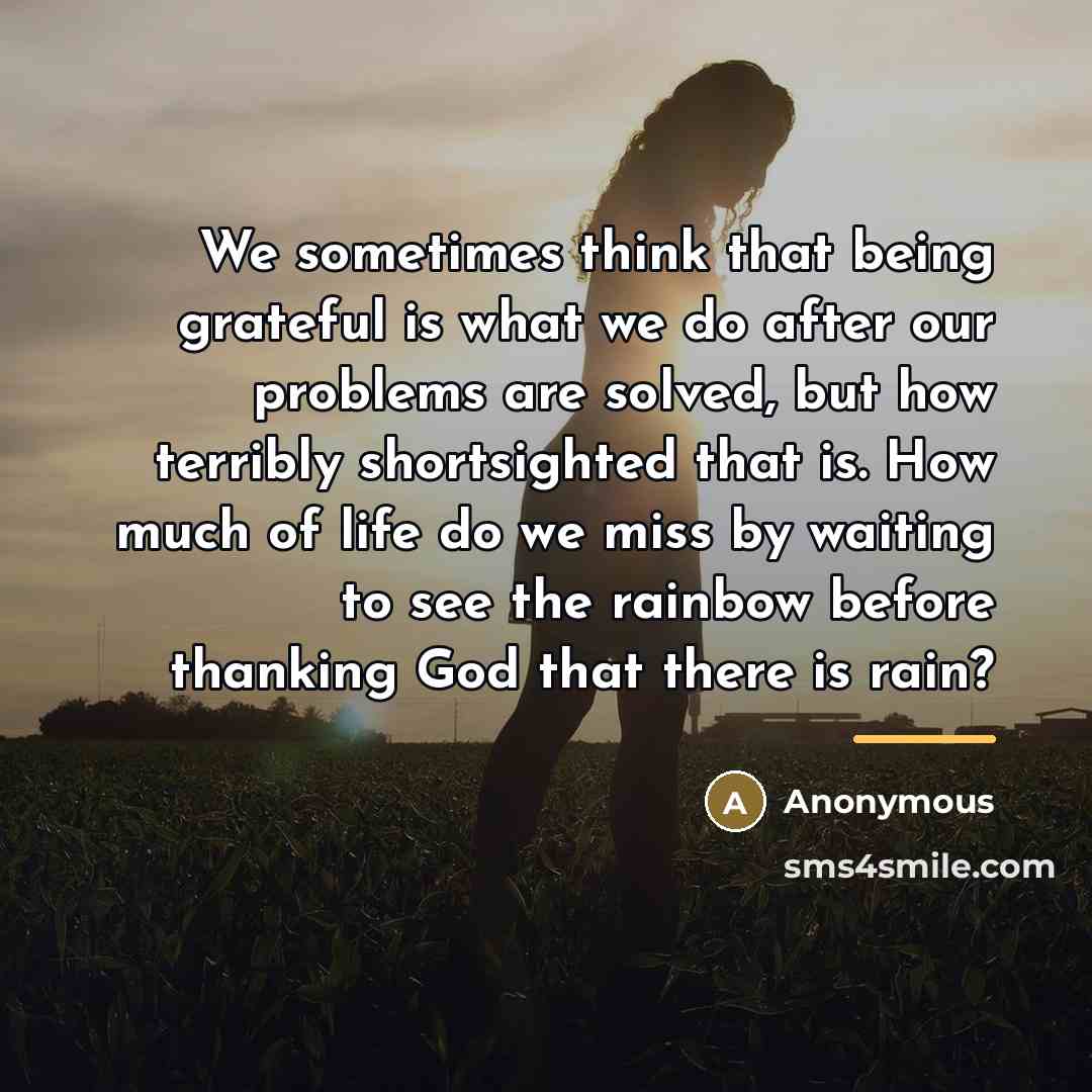 “We sometimes think that being grateful is what we do…” quote by Anonymous