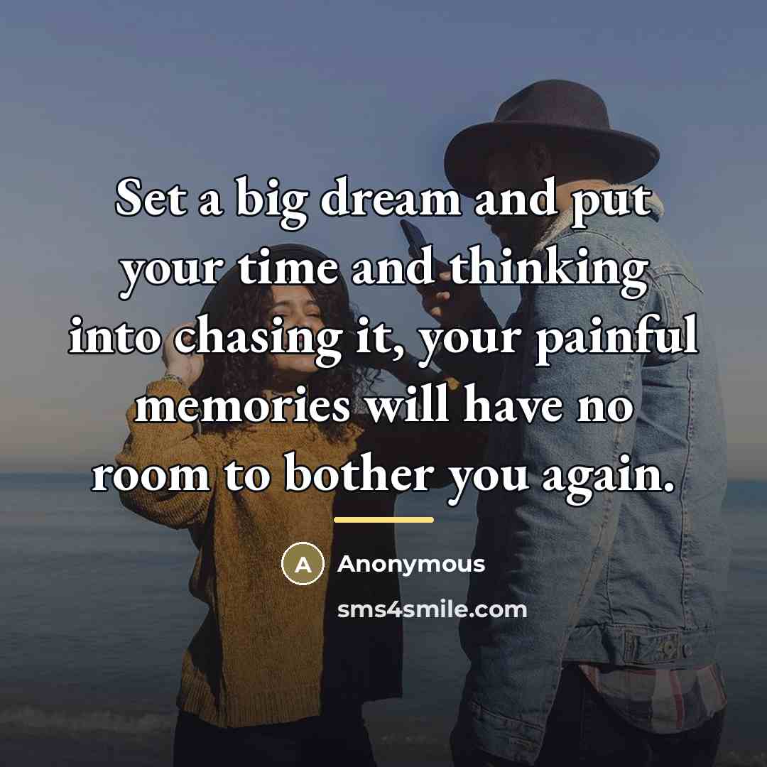 “Set a big dream and put your time and thinking…” quote by Anonymous