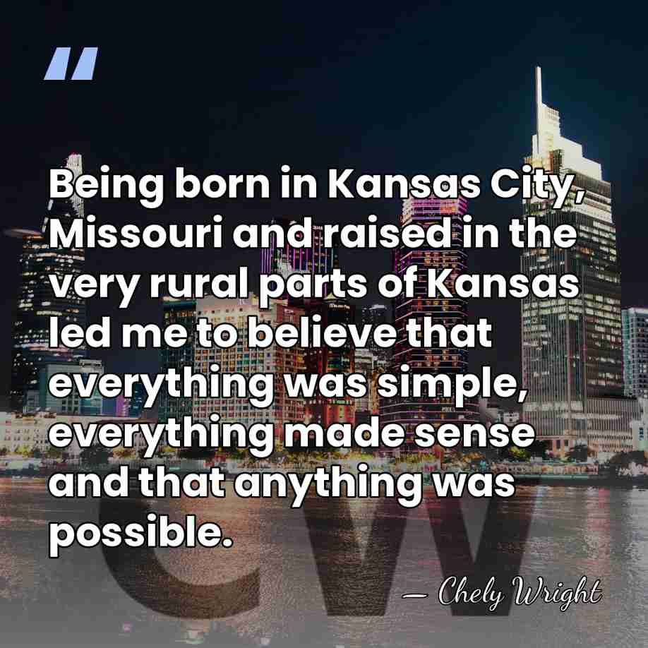 Being born in Kansas City, Missouri and raised in the very rural&hellip; - Chely Wright