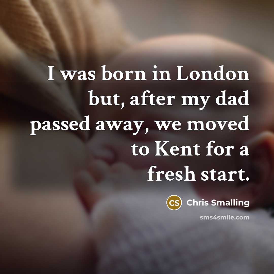 “I was born in London but, after my dad passed…” quote by Chris Smalling